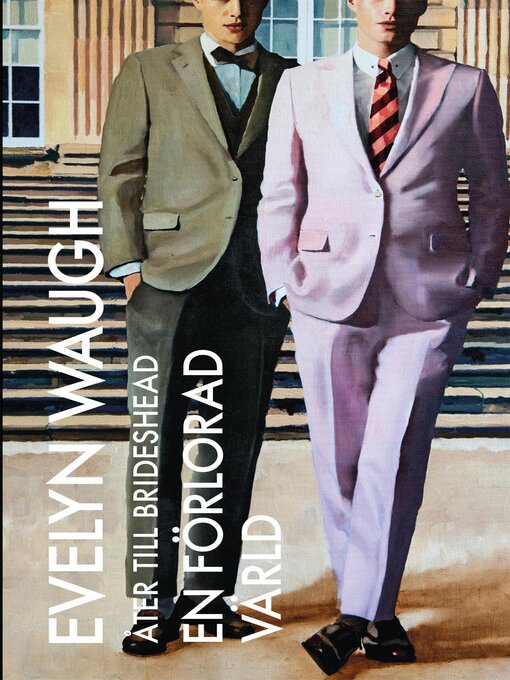 Titeldetaljer för En förlorad värld av Evelyn Waugh - Tillgänglig